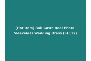 [Hot Item] Ball Gown Real Photo Sleeveless Wedding Dress (SL112)