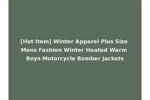 [Hot Item] Winter Apparel Plus Size Mens Fashion Winter Heated Warm Boys Motorcycle Bomber Jackets