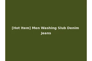 [Hot Item] Men Washing Slub Denim Jeans