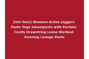 [Hot Item] Womens Active Joggers Pants Yoga Sweatpants with Pockets Comfy Drawstring Loose Workout Running Lounge Pants