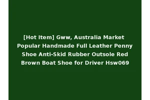 [Hot Item] Gww, Australia Market Popular Handmade Full Leather Penny Shoe Anti-Skid Rubber Outsole Red Brown Boat Shoe for Driver Hsw069