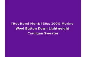 [Hot Item] Men's 100% Merino Wool Button Down Lightweight Cardigan Sweater