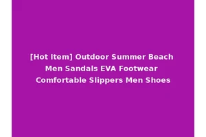 [Hot Item] Outdoor Summer Beach Men Sandals EVA Footwear Comfortable Slippers Men Shoes