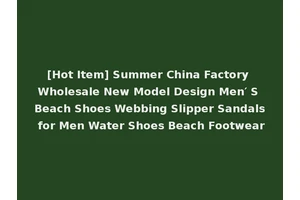 [Hot Item] Summer China Factory Wholesale New Model Design Men′ S Beach Shoes Webbing Slipper Sandals for Men Water Shoes Beach Footwear