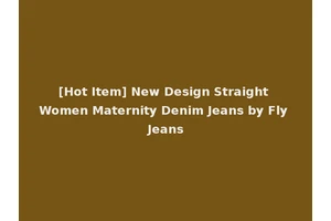 [Hot Item] New Design Straight Women Maternity Denim Jeans by Fly Jeans