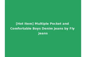 [Hot Item] Multiple Pocket and Comfortable Boys Denim Jeans by Fly Jeans