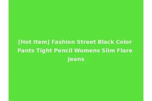 [Hot Item] Fashion Street Black Color Pants Tight Pencil Womens Slim Flare Jeans
