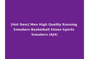 [Hot Item] Men High Quality Running Sneakers Basketball Shoes Sports Sneakers (AJ4)