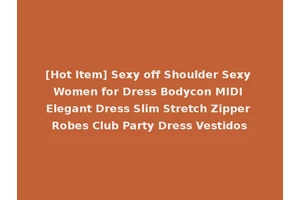[Hot Item] Sexy off Shoulder Sexy Women for Dress Bodycon MIDI Elegant Dress Slim Stretch Zipper Robes Club Party Dress Vestidos