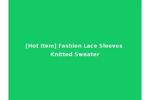 [Hot Item] Fashion Lace Sleeves Knitted Sweater