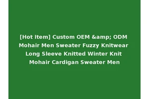 [Hot Item] Custom OEM &amp; ODM Mohair Men Sweater Fuzzy Knitwear Long Sleeve Knitted Winter Knit Mohair Cardigan Sweater Men