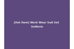 [Hot Item] Work Wear Suit Set Uniform