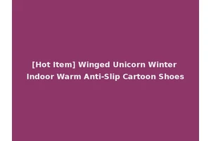 [Hot Item] Winged Unicorn Winter Indoor Warm Anti-Slip Cartoon Shoes
