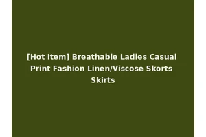 [Hot Item] Breathable Ladies Casual Print Fashion Linen/Viscose Skorts Skirts