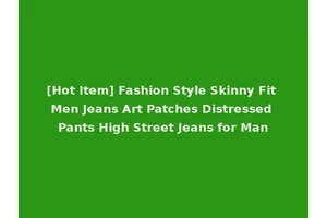 [Hot Item] Fashion Style Skinny Fit Men Jeans Art Patches Distressed Pants High Street Jeans for Man