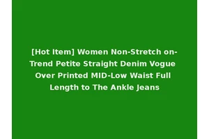 [Hot Item] Women Non-Stretch on-Trend Petite Straight Denim Vogue Over Printed MID-Low Waist Full Length to The Ankle Jeans