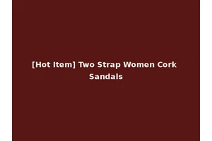 [Hot Item] Two Strap Women Cork Sandals