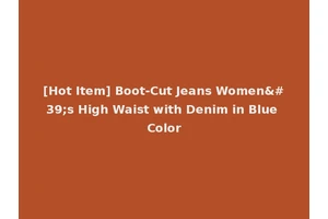 [Hot Item] Boot-Cut Jeans Women's High Waist with Denim in Blue Color
