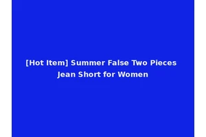 [Hot Item] Summer False Two Pieces Jean Short for Women