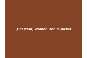 [Hot Item] Women Denim Jacket