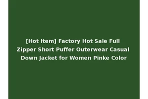 [Hot Item] Factory Hot Sale Full Zipper Short Puffer Outerwear Casual Down Jacket for Women Pinke Color