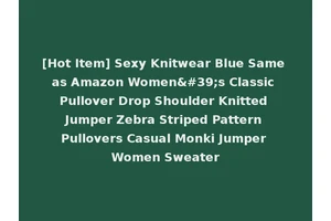 [Hot Item] Sexy Knitwear Blue Same as Amazon Women's Classic Pullover Drop Shoulder Knitted Jumper Zebra Striped Pattern Pullovers Casual Monki Jumper Women Sweater