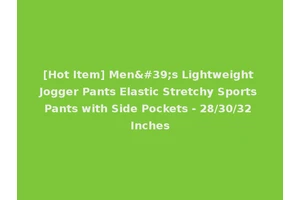 [Hot Item] Men's Lightweight Jogger Pants Elastic Stretchy Sports Pants with Side Pockets - 28/30/32 Inches