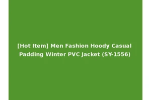 [Hot Item] Men Fashion Hoody Casual Padding Winter PVC Jacket (SY-1556)