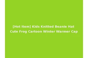 [Hot Item] Kids Knitted Beanie Hat Cute Frog Cartoon Winter Warmer Cap