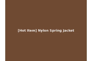 [Hot Item] Nylon Spring Jacket