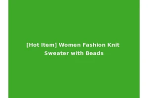 [Hot Item] Women Fashion Knit Sweater with Beads
