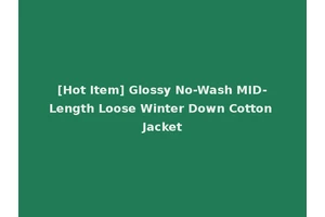 [Hot Item] Glossy No-Wash MID-Length Loose Winter Down Cotton Jacket