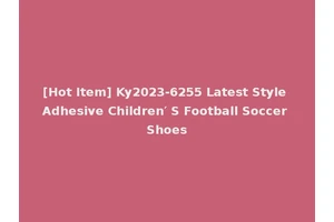 [Hot Item] Ky2023-6255 Latest Style Adhesive Children′ S Football Soccer Shoes