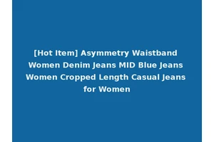 [Hot Item] Asymmetry Waistband Women Denim Jeans MID Blue Jeans Women Cropped Length Casual Jeans for Women