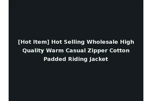 [Hot Item] Hot Selling Wholesale High Quality Warm Casual Zipper Cotton Padded Riding Jacket