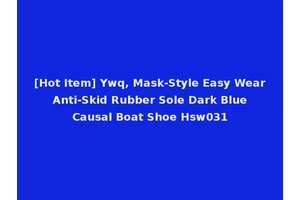 [Hot Item] Ywq, Mask-Style Easy Wear Anti-Skid Rubber Sole Dark Blue Causal Boat Shoe Hsw031