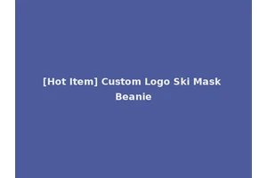 [Hot Item] Custom Logo Ski Mask Beanie
