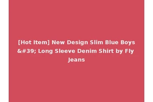 [Hot Item] New Design Slim Blue Boys' Long Sleeve Denim Shirt by Fly Jeans