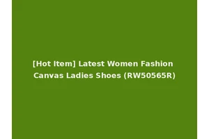 [Hot Item] Latest Women Fashion Canvas Ladies Shoes (RW50565R)