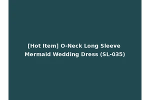 [Hot Item] O-Neck Long Sleeve Mermaid Wedding Dress (SL-035)