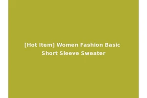 [Hot Item] Women Fashion Basic Short Sleeve Sweater