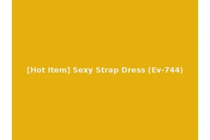 [Hot Item] Sexy Strap Dress (Ev-744)
