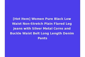 [Hot Item] Women Pure Black Low Waist Non-Stretch Plain Flared Leg Jeans with Silver Metal Corns and Buckle Waist Belt Long Length Denim Pants