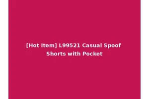 [Hot Item] L99521 Casual Spoof Shorts with Pocket
