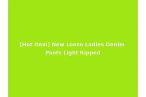 [Hot Item] New Loose Ladies Denim Pants Light Ripped
