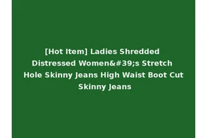 [Hot Item] Ladies Shredded Distressed Women's Stretch Hole Skinny Jeans High Waist Boot Cut Skinny Jeans