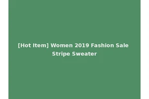 [Hot Item] Women 2019 Fashion Sale Stripe Sweater