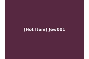 [Hot Item] Jew001