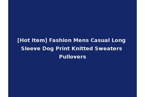 [Hot Item] Fashion Mens Casual Long Sleeve Dog Print Knitted Sweaters Pullovers