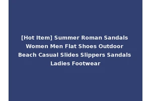 [Hot Item] Summer Roman Sandals Women Men Flat Shoes Outdoor Beach Casual Slides Slippers Sandals Ladies Footwear